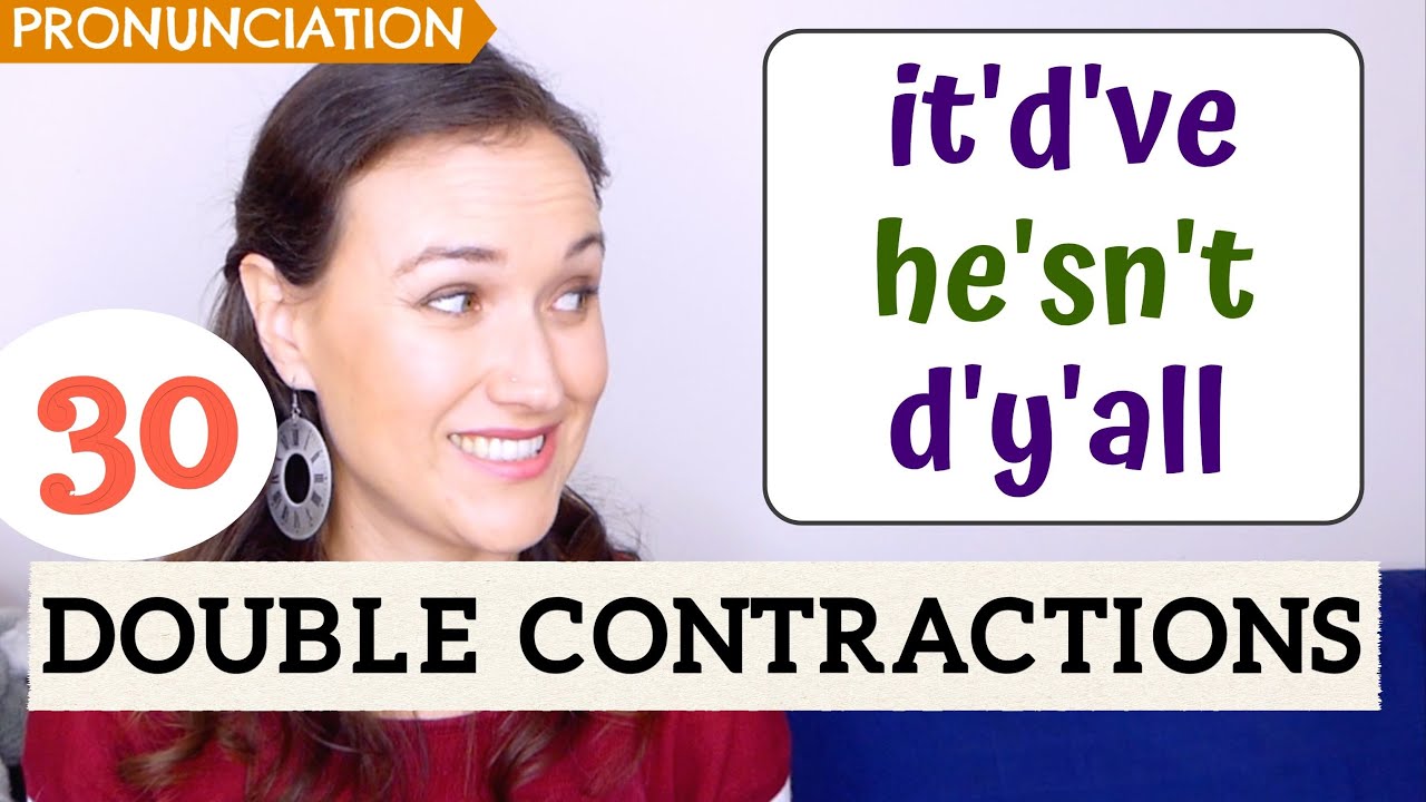 Double Contractions | Advanced English Pronunciation