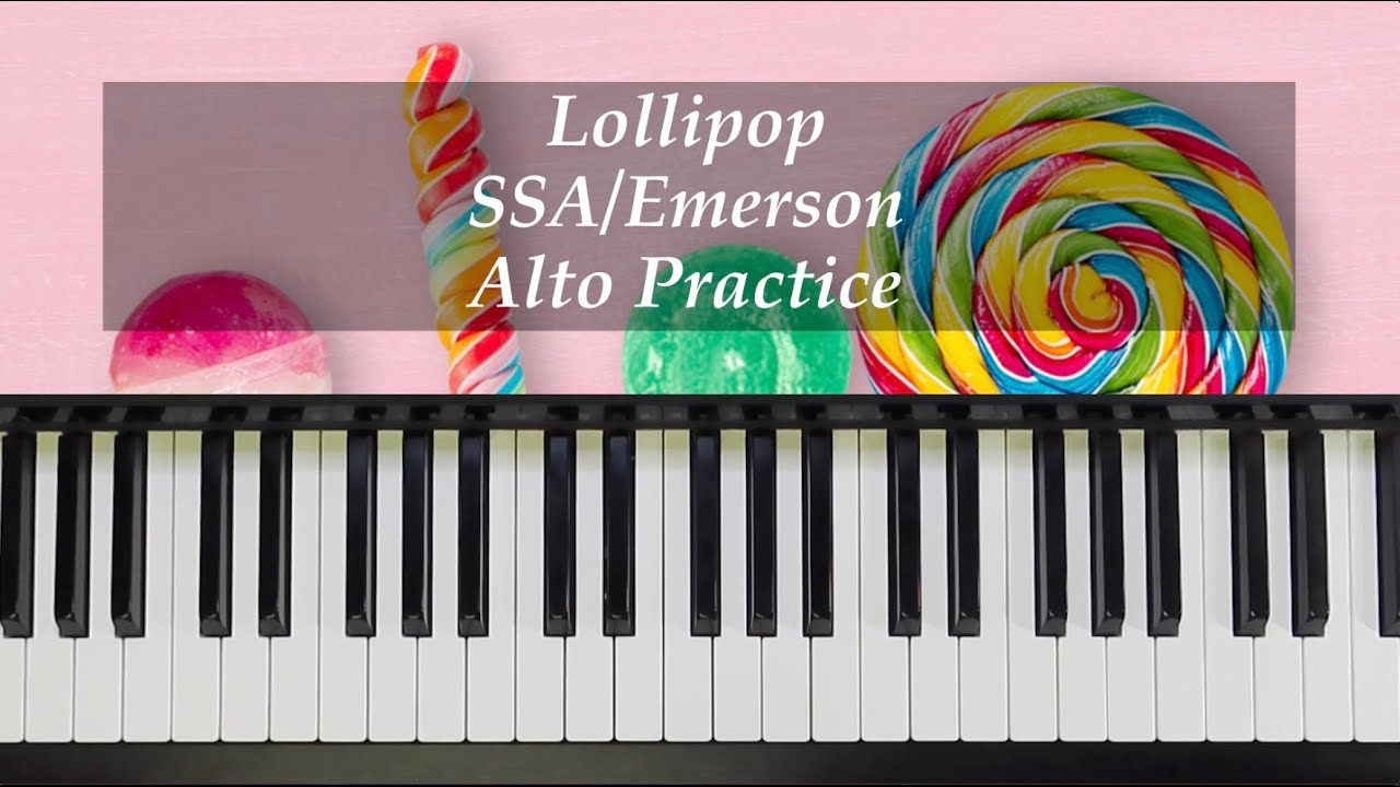 Lollipop - SSA - Emerson - Alto Practice with Brenda