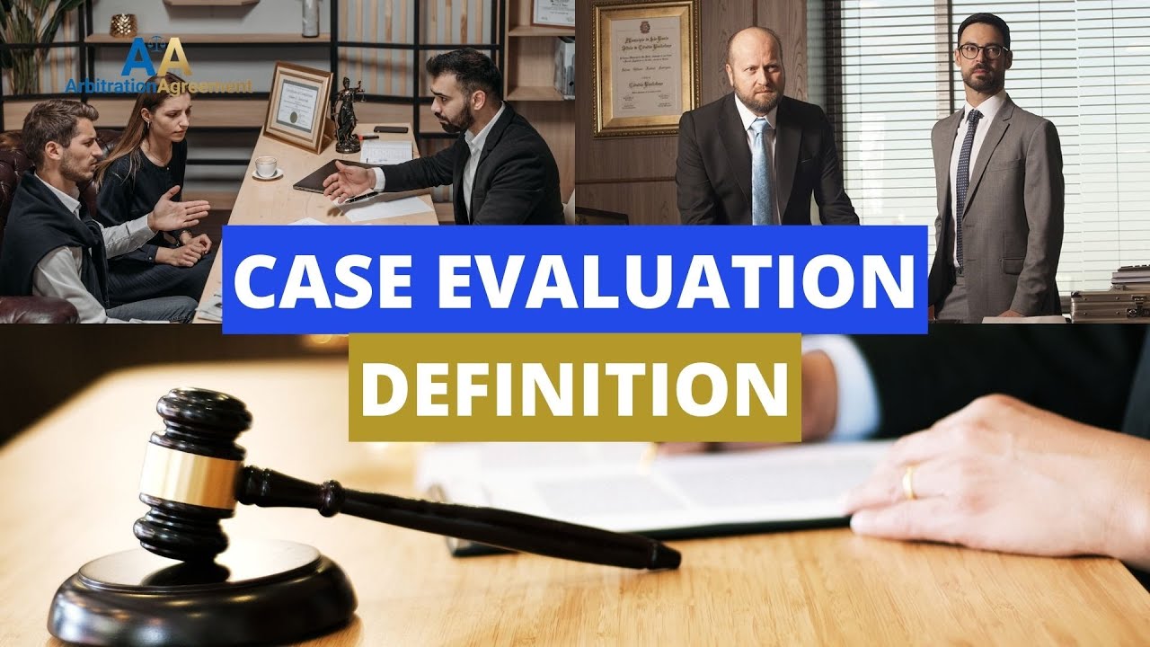 Case Evaluation Definition