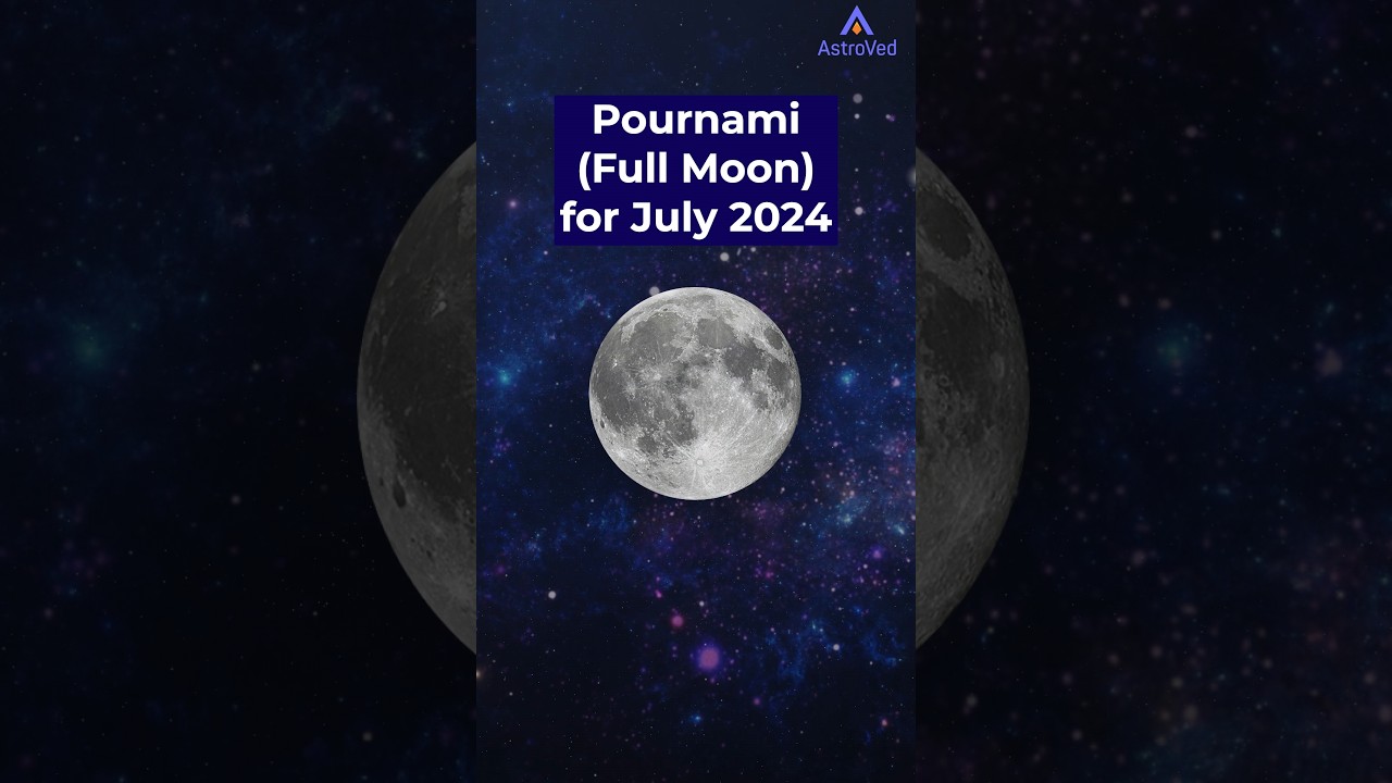 Pournami (Full Moon) for July 2024 | Pournami Date July 2024 | #shorts #shortsfeed #ytshorts