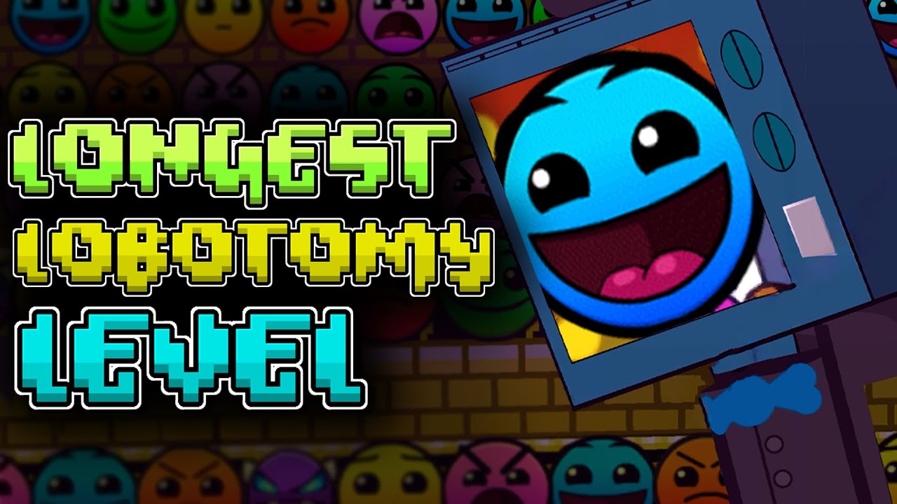 the longest lobotomy level i found in geometry dash
