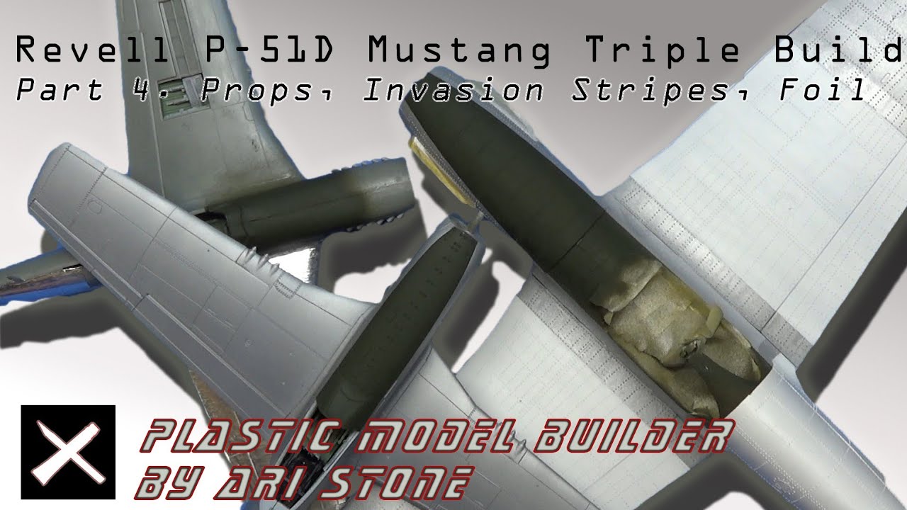 P-51 Mustang Triple Build Part IV. Propellar Tips,, Invasion Stripes, Foiling