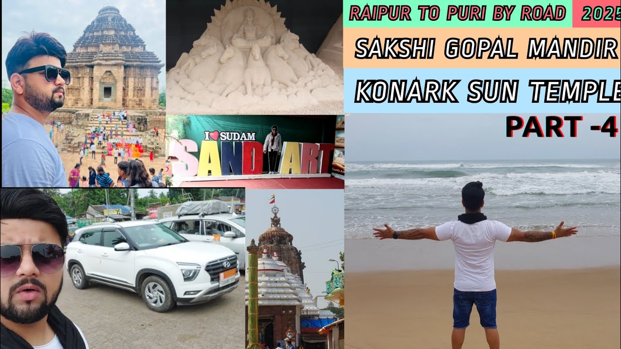 RAIPUR TO PURI BY ROAD 2025।EP-04:-PURI TO SAKSHI GOPAL MANDIR TO KONARK SUN TEMPLE ROADTRIP #puri