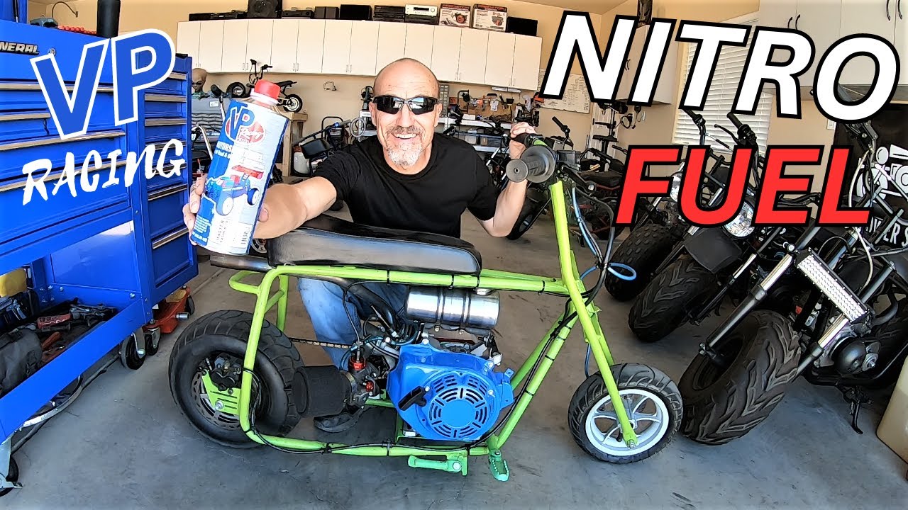When you run VP racing Nitro fuel in a mini bike