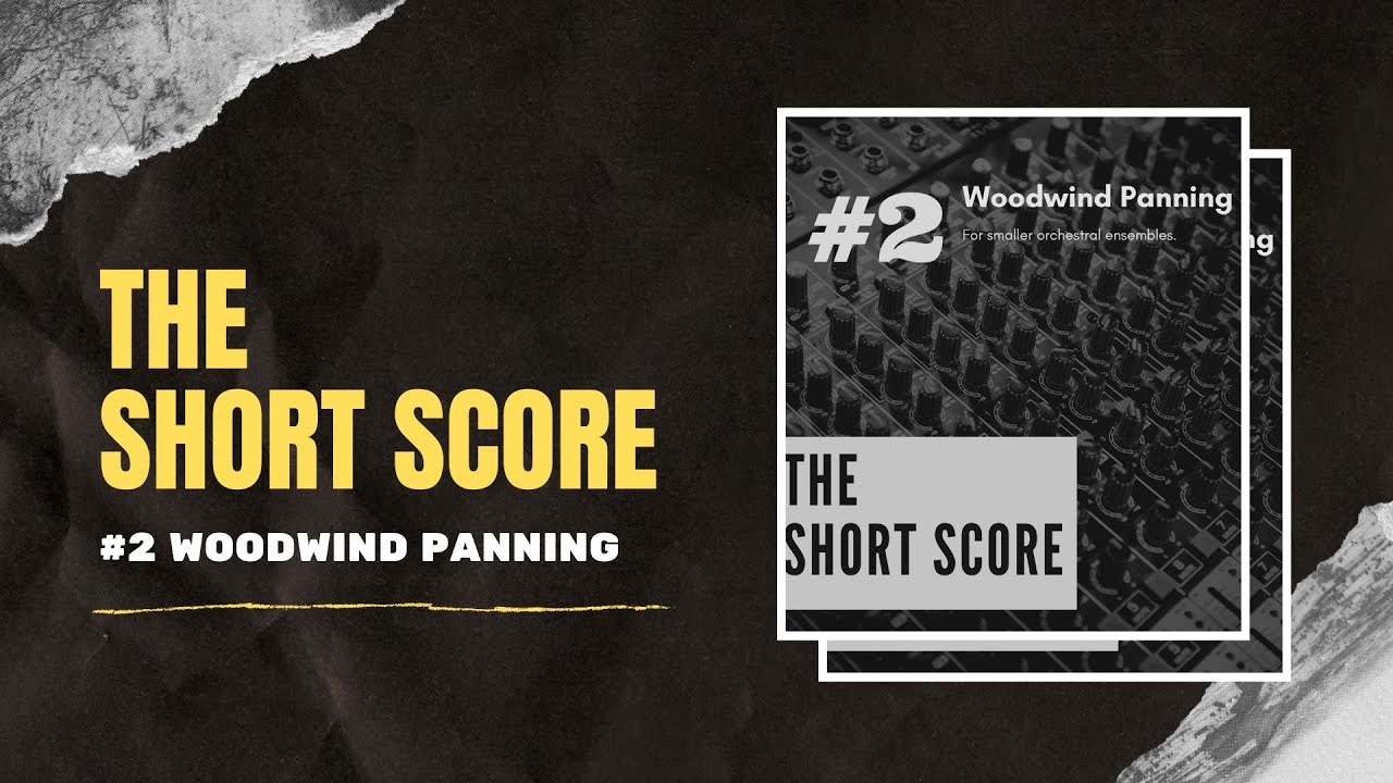 Orchestral Panning: Episode #2 - Woodwind Panning