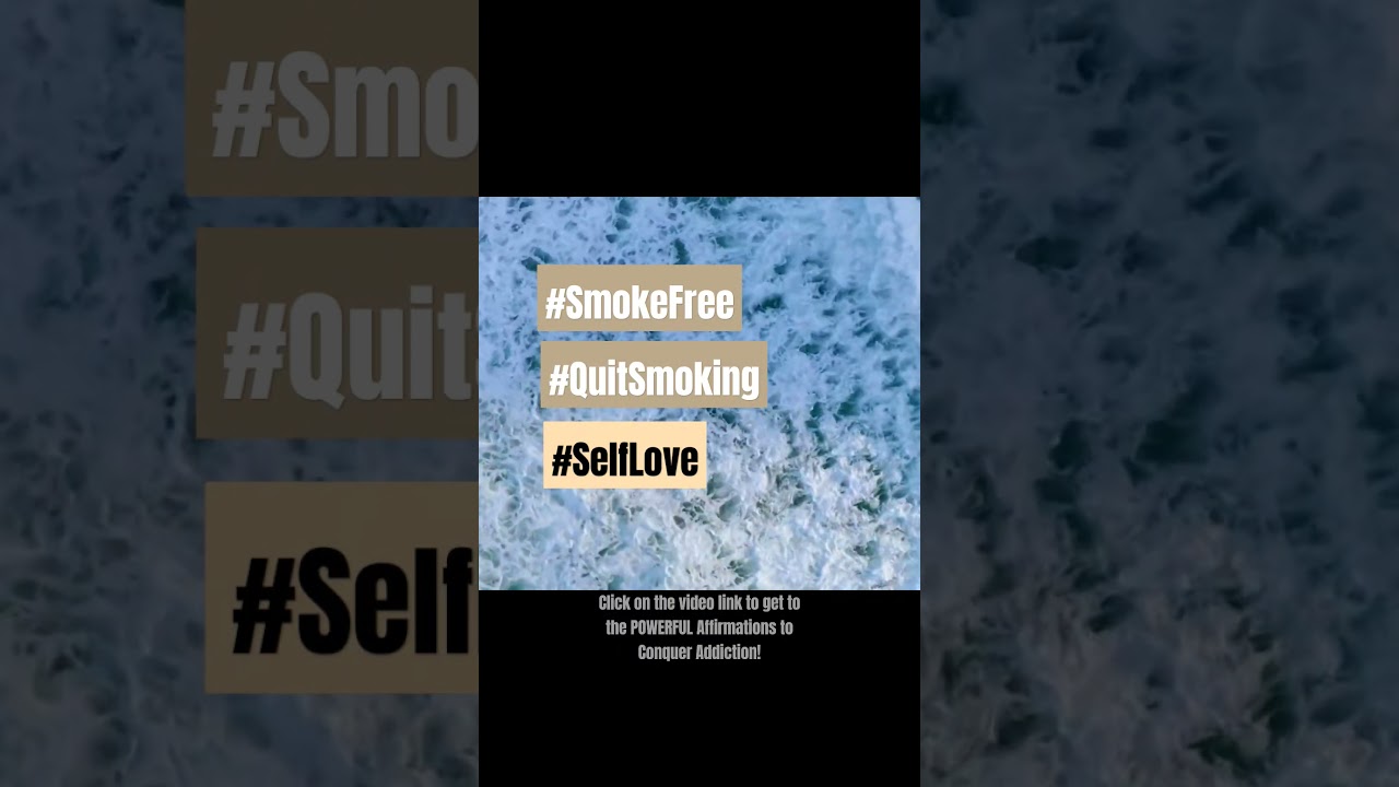 Powerful Affirmations That Will Help You QUIT Smoking Forever #QuitSmoking  #overcomeaddiction