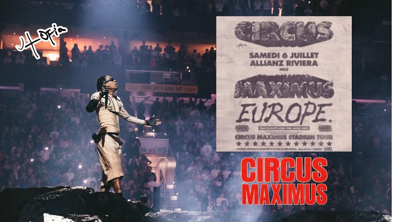 Travis Scott - Utopia Tour Presents : Circus Maximus - Allianz Riviera, Nice, France