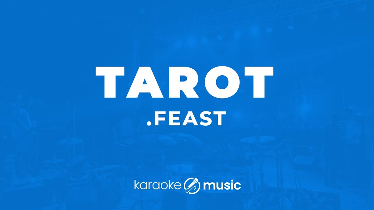 Tarot - .Feast (KARAOKE VERSION)
