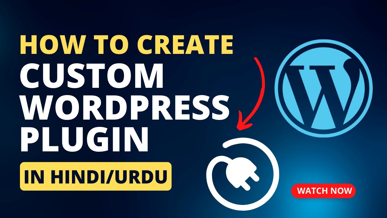 How to Create a Custom WordPress Plugin? | WordPress Tutorial for Beginners [Hindi/Urdu]