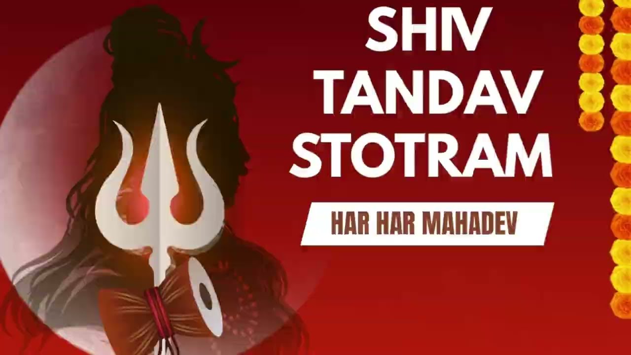 Shiv Tandav stotram | Mahadev Powerful Mantra 