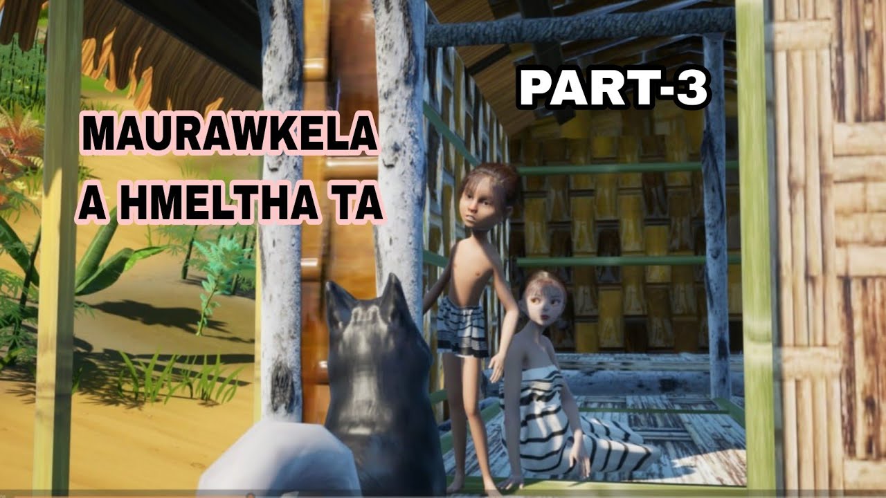 MAURAWKELA PART 3