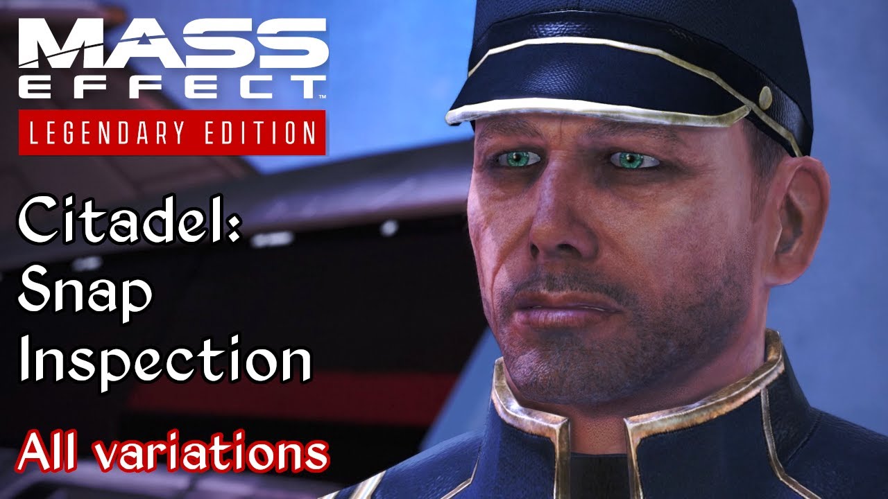 Mass Effect - Citadel: Snap Inspection - All variations