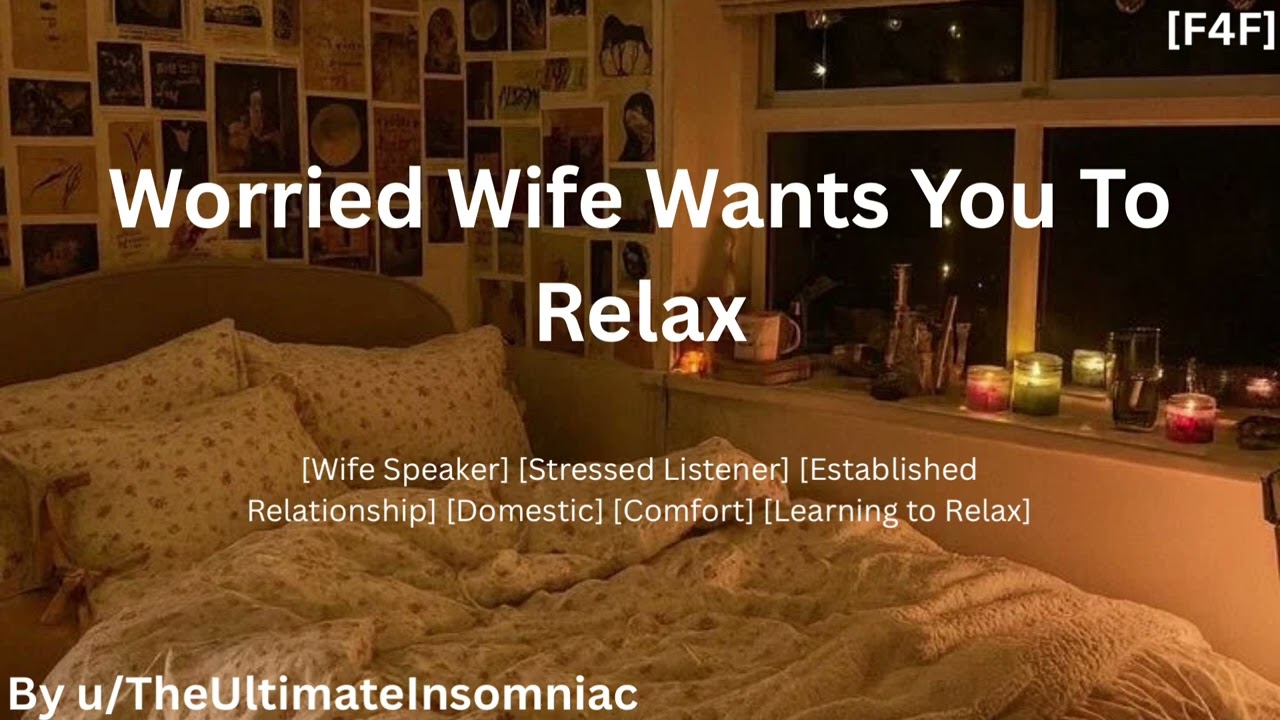 [F4F] Worried Wife Wants You to Relax