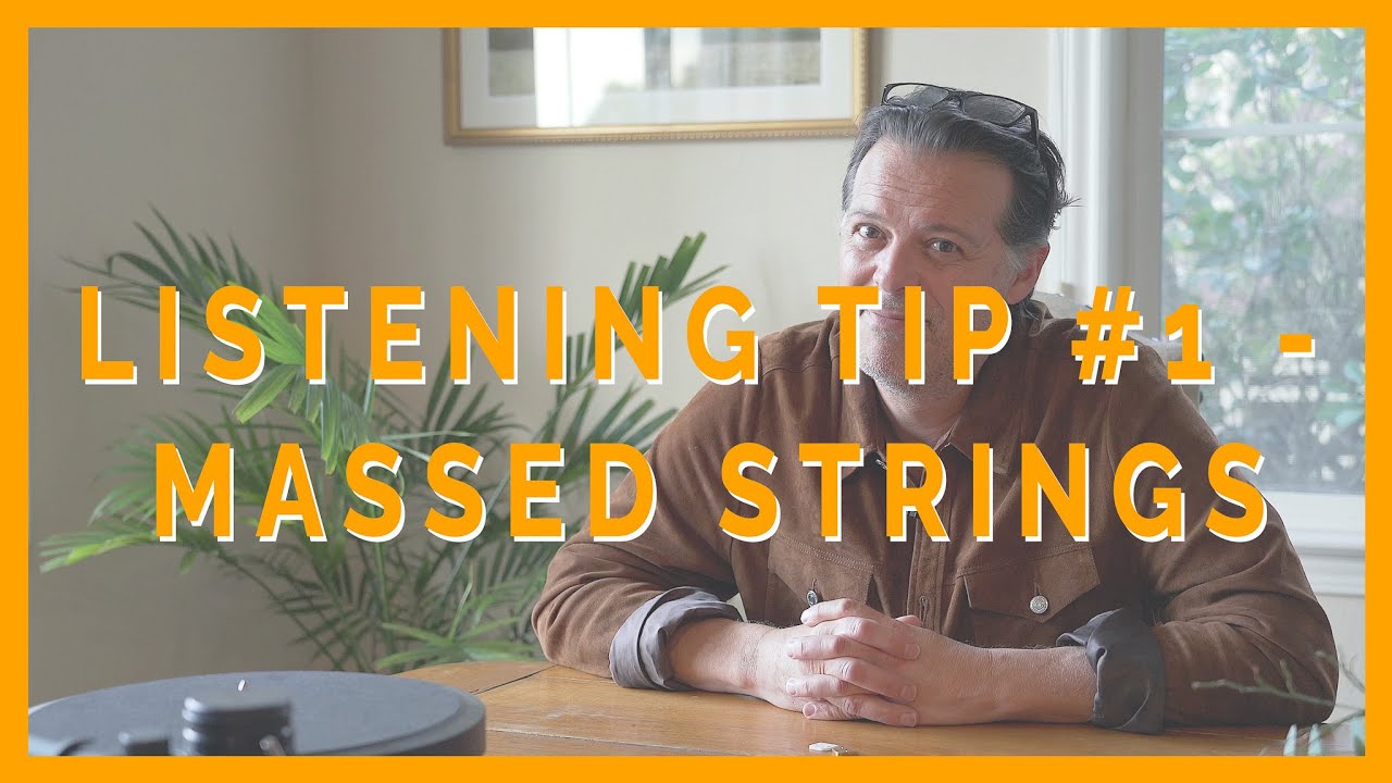 Sound Bite #12 - Listening Tip #1: Massed Strings