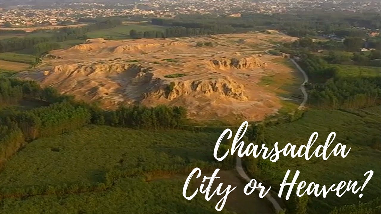 Charsadda - The City where four rivers meet