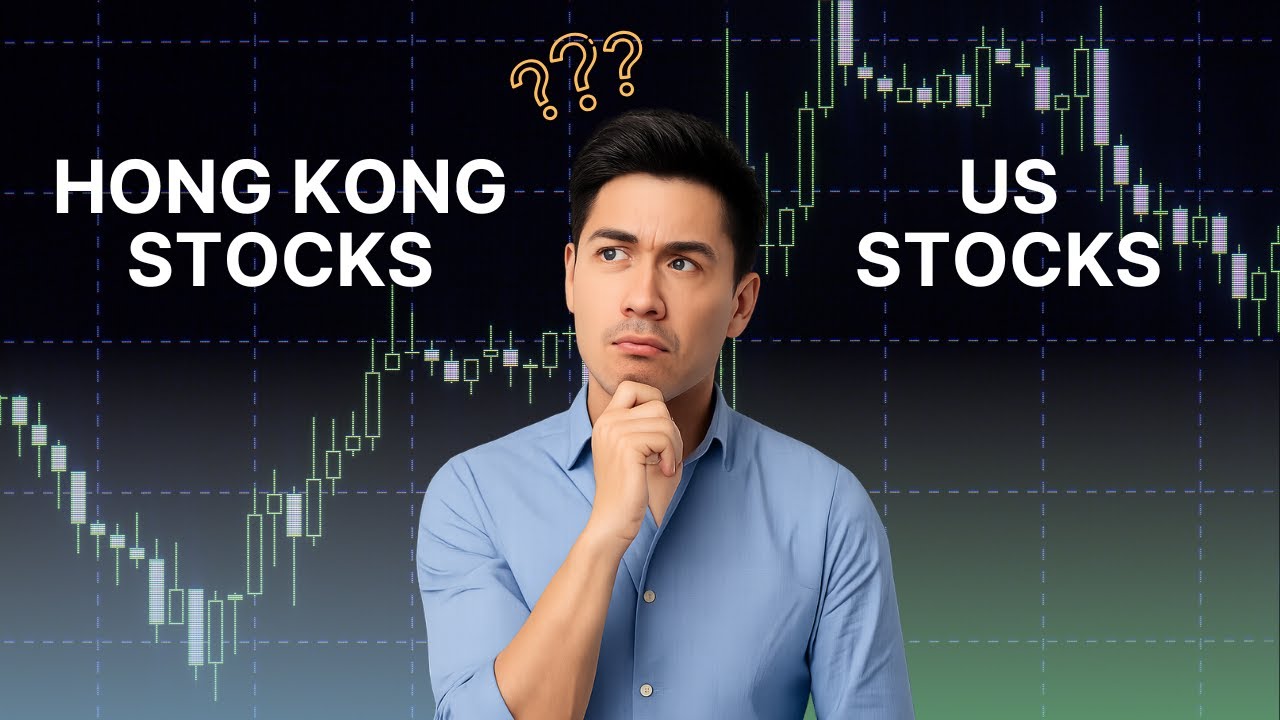 Where Should You Invest in H2 2025? Hong Kong Stocks or US Stocks