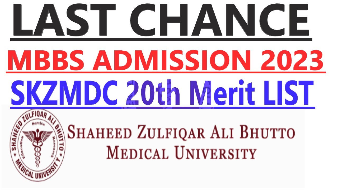 SZABMU MBBS 2023 CLOSING MERIT  | 20th MERIT LIST SKZMDC