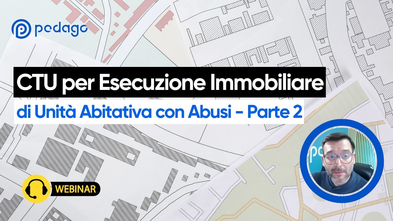 CTU per l’esecuzione immobiliare di un’unità abitativa con abusi – SECONDA PARTE