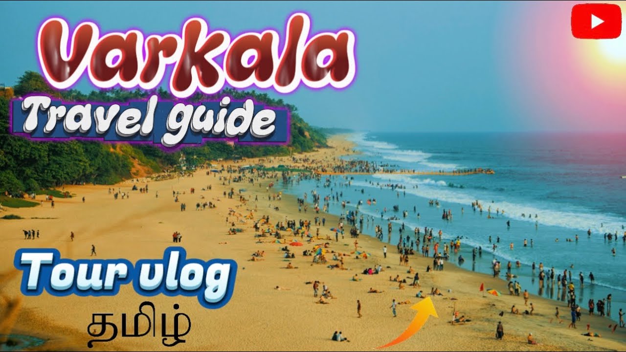 📍Varkala👀 2 Days Travel Vlog 💢&ndash; Full Trip Experience | 🔥Tamil Travel Vlog 🌊🧳#varkalacliff #tamil 
