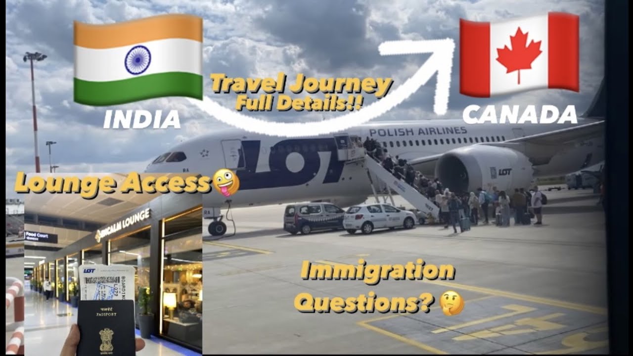 India🇮🇳 to Canada🇨🇦 via Warsaw🇵🇱| First International Flight Experience | Lot Polish Airlines ✈️
