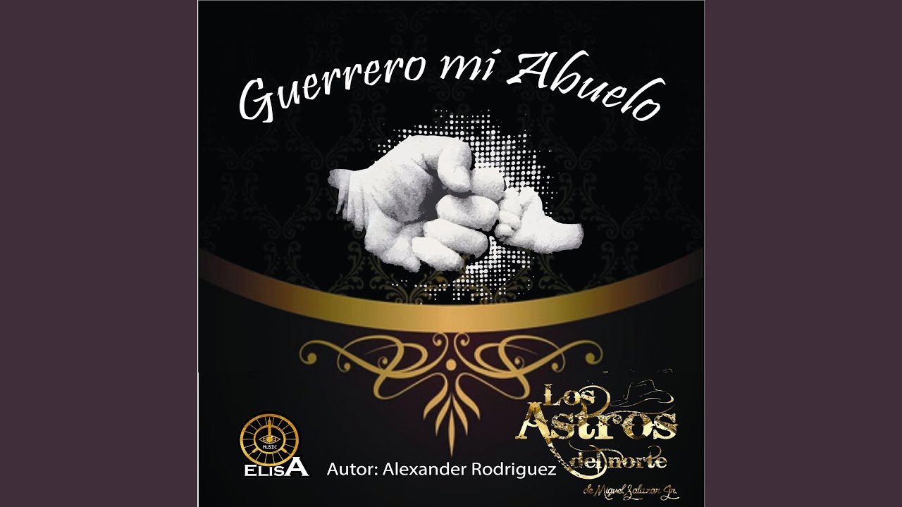 Guerrero Mi Abuelo