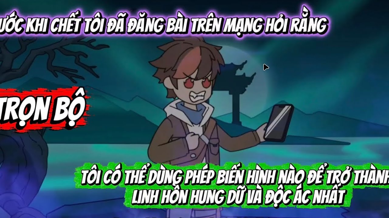 Trọn bộ|Tôi Có Thể Dùng Phép Biến Hình Nào Để Trở Thành Linh Hồn Hung Dữ Và Độc Ác Nhất