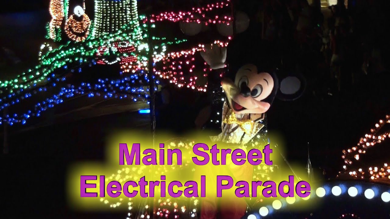 Main Street Electrical Parade / メインストリート・エレクトリカルパレード