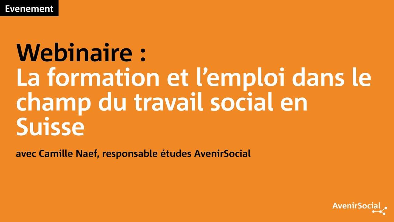 Webinaire : La formation et l'emploi dans le travail social en suisse