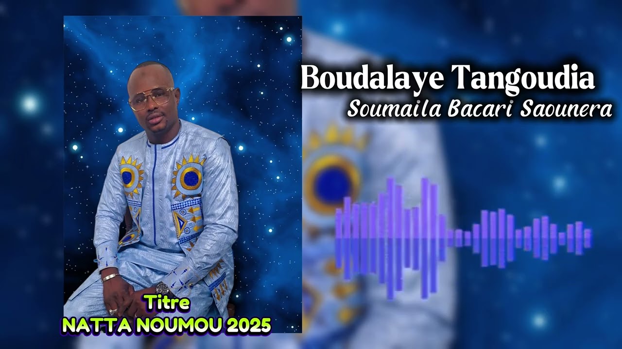 Boudalaye Tangoudia ( Soumaila Bacari Saounera ) Natta NOUMOU 2025