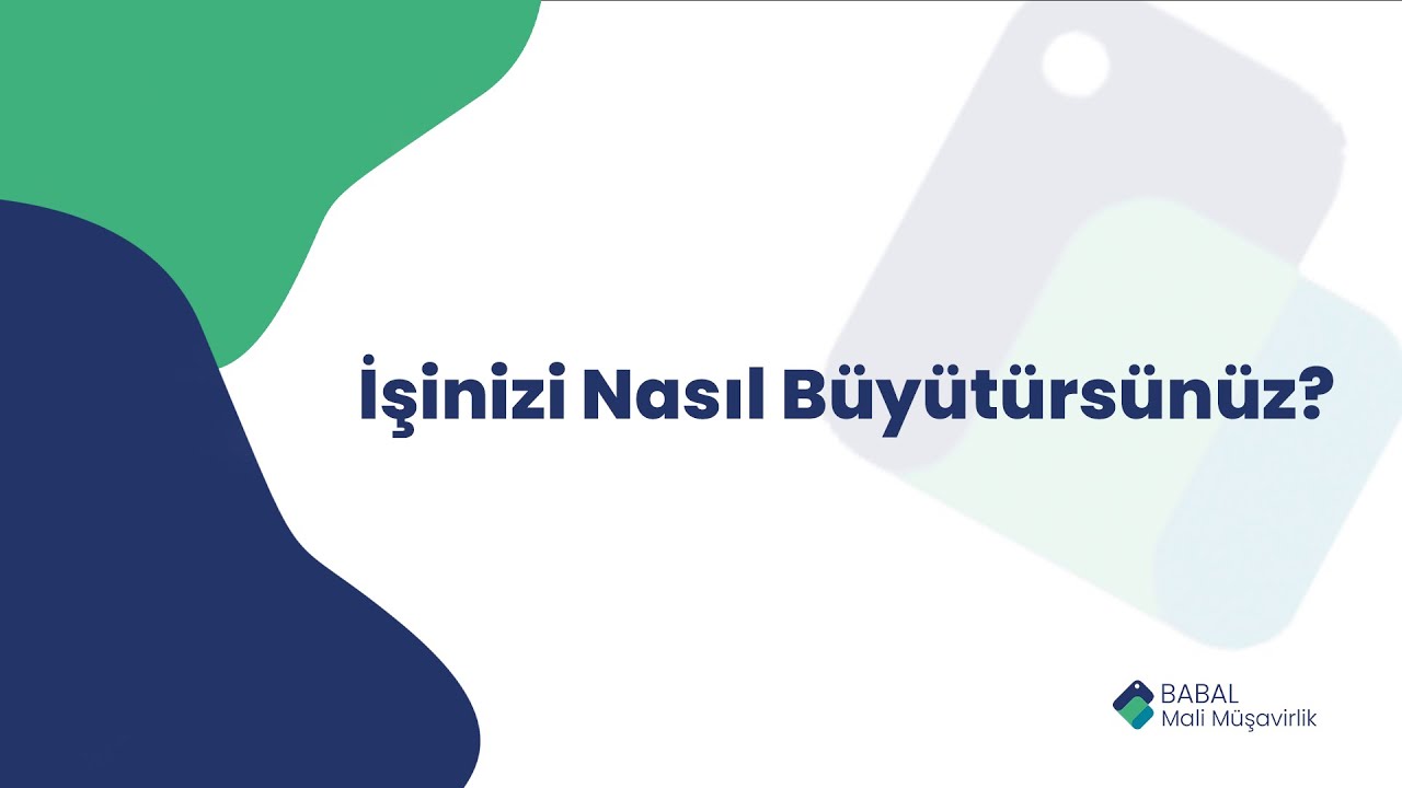 İşletme Yönetimi 1 - İşinizi Nasıl Büyütürsünüz?