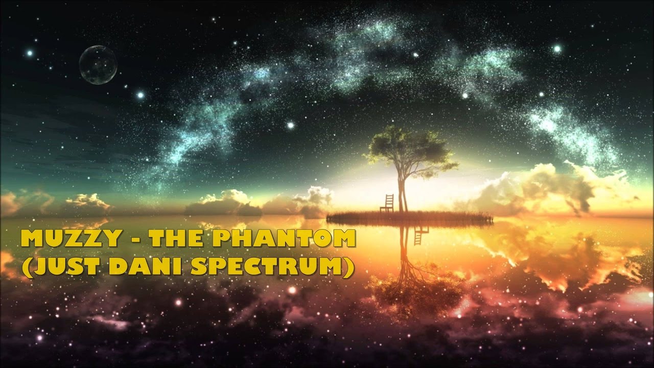 Muzzy - The Phantom (JustDani Spectrum) #1