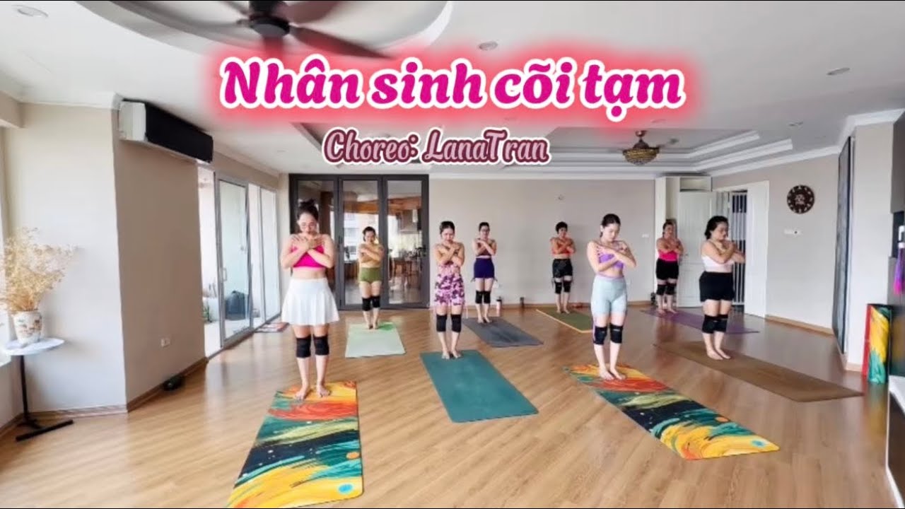 Nhân sinh cõi tạm - Oanh Tạ - Choreo 