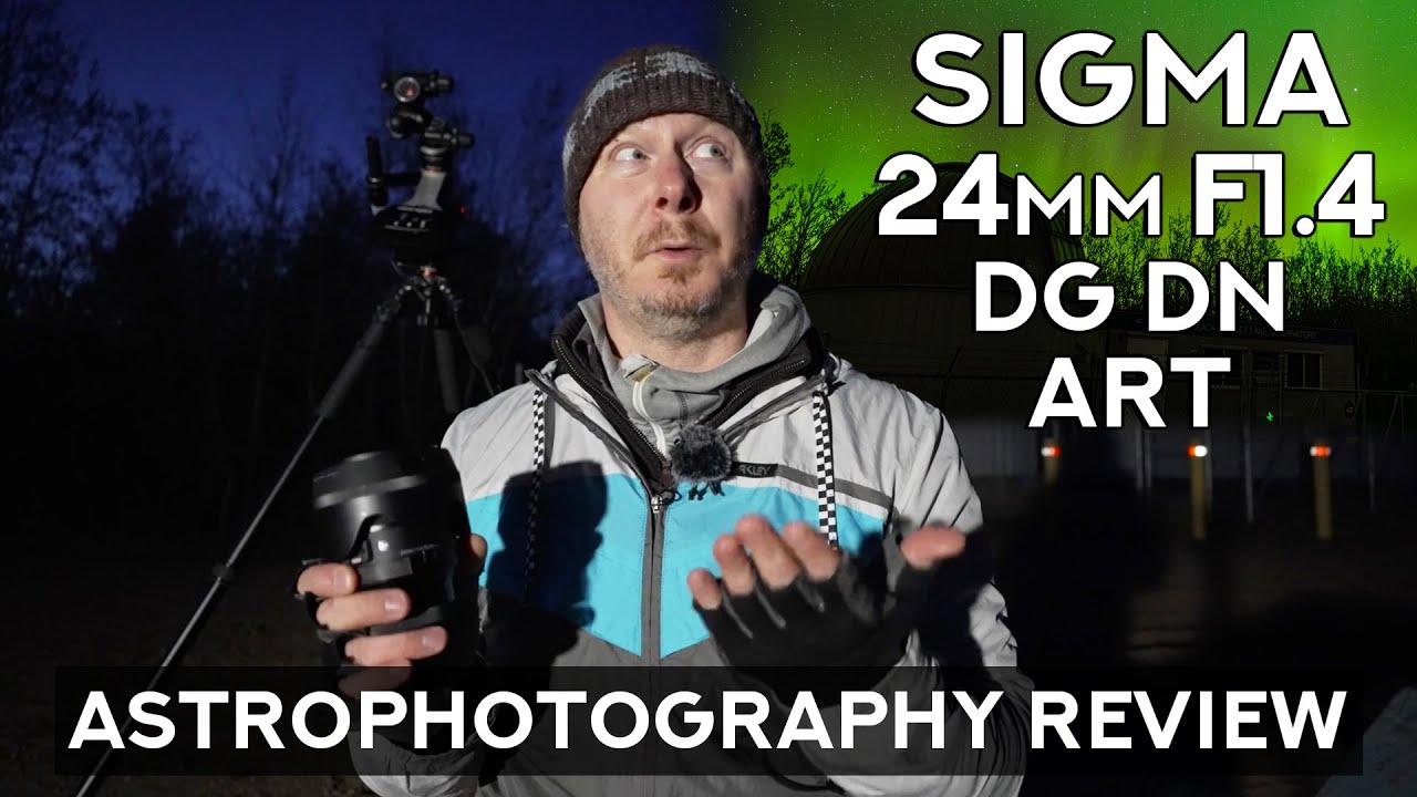 Living in the shadow of it's 20mm sibling? - Sigma 24mm F1.4 DG DN Art Astrophotography Review