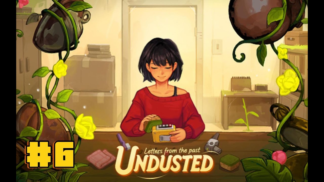 Undusted : Letters From The Past - Let's Play : Part 6