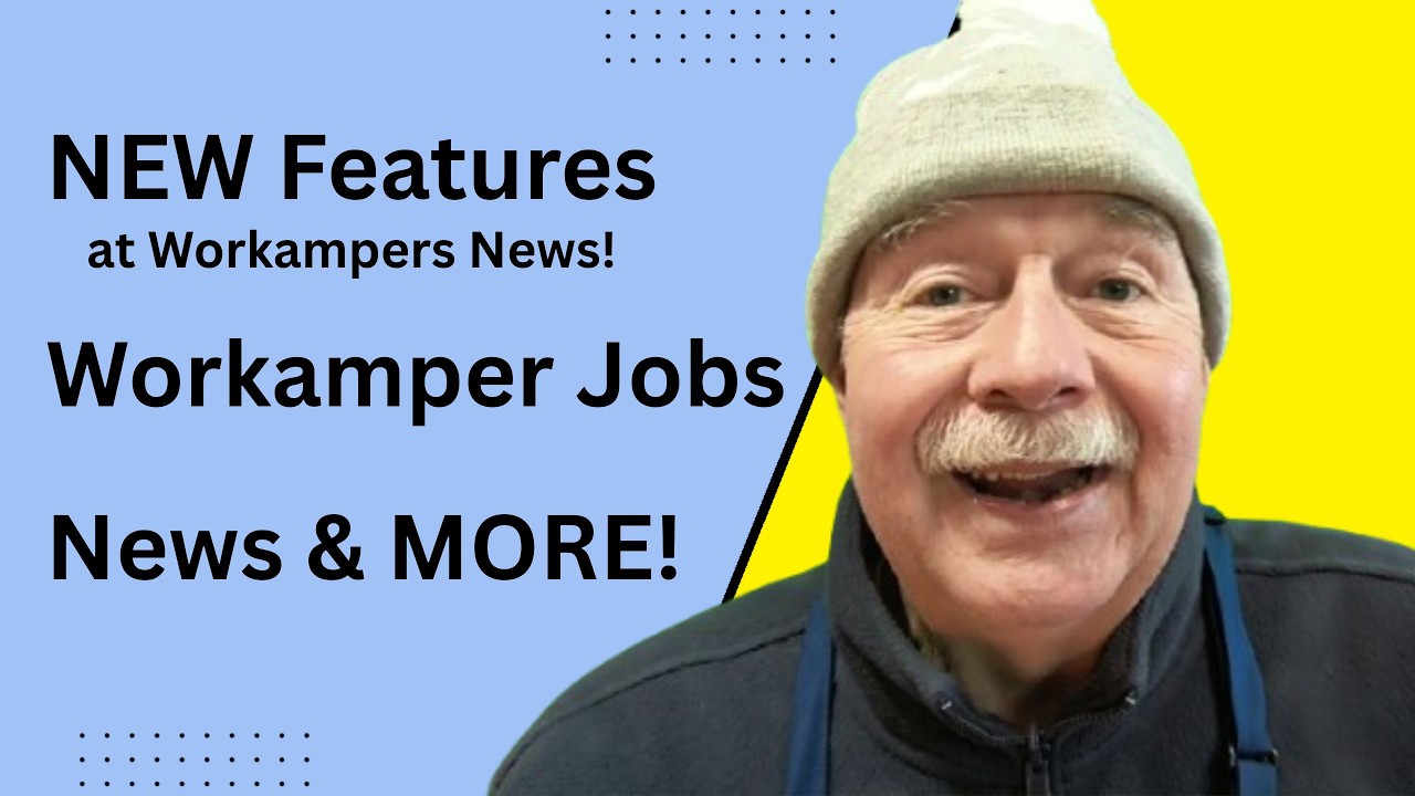 New Features at Workamper News! #workamping #rvliving