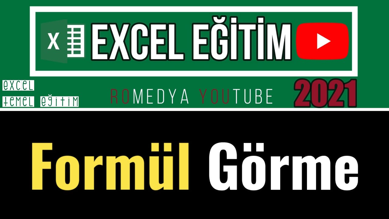 26- Excel Kullanılan Form&uuml;lleri G&ouml;rme 2021