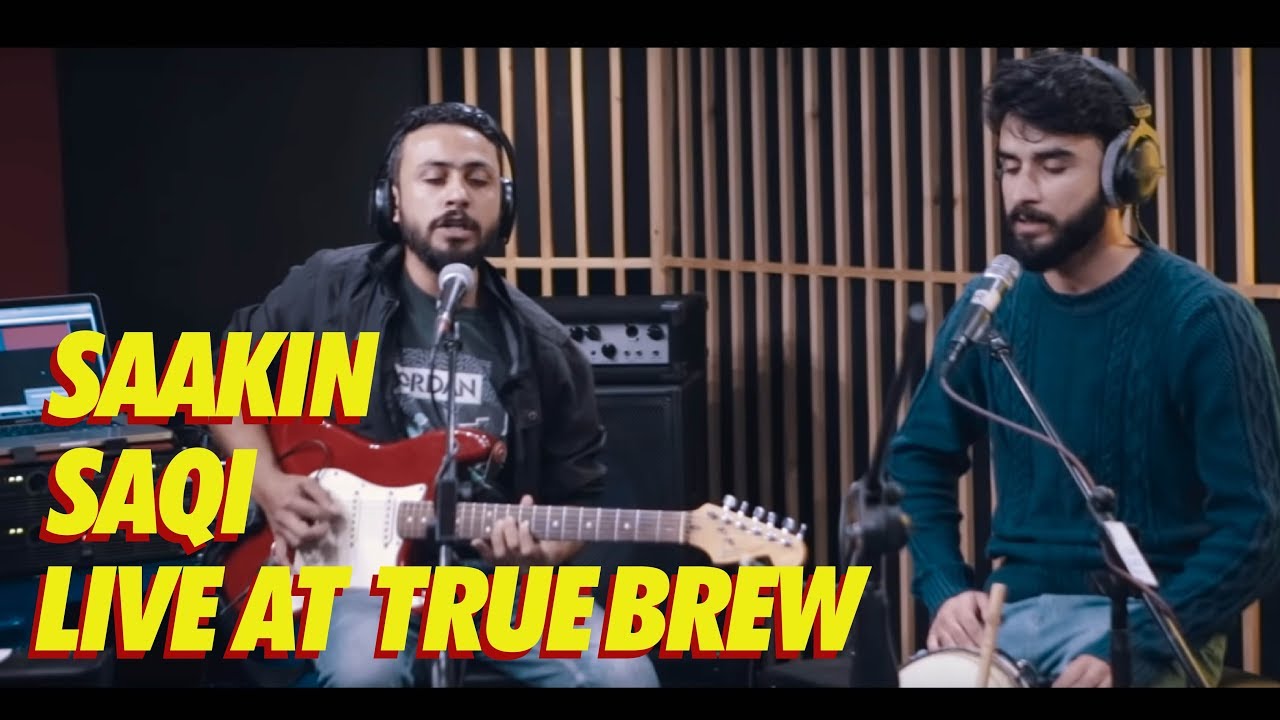 Live at True Brew // 12 // Saakin - Saqi