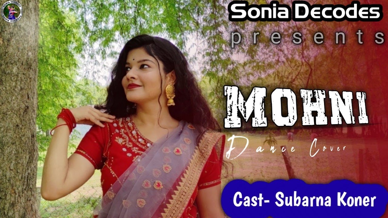 Mohni New - Monika Verma & Toshant Kumazm   | Dance cover | Sonia Decodes