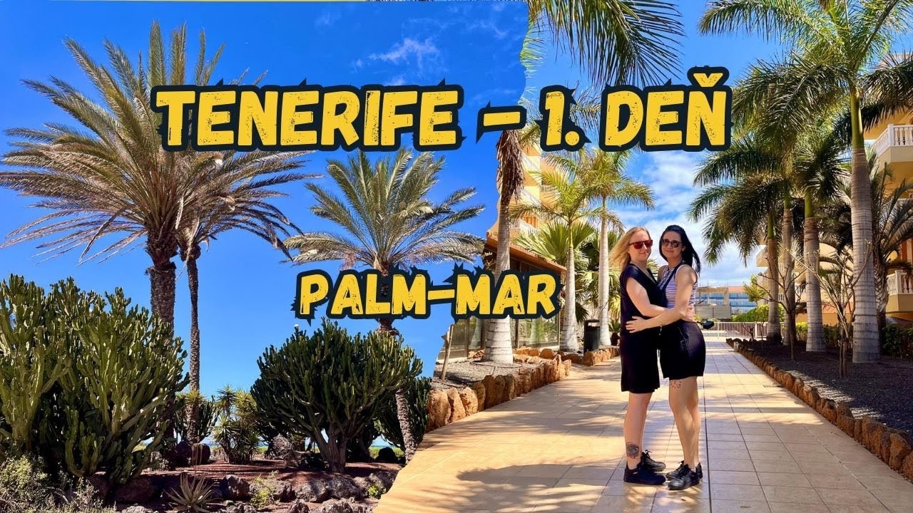Palm-Mar (Tenerife) &ndash; začiatok dovolenky