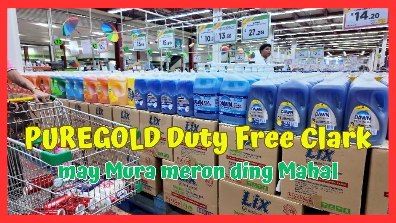 PUREGOLD DUTY FREE CLARK. ANO ANG MURA AT ANO ANG MAHAL. RETIRED LIFE ANGLES, PAMPANGA, PHILIPPINES