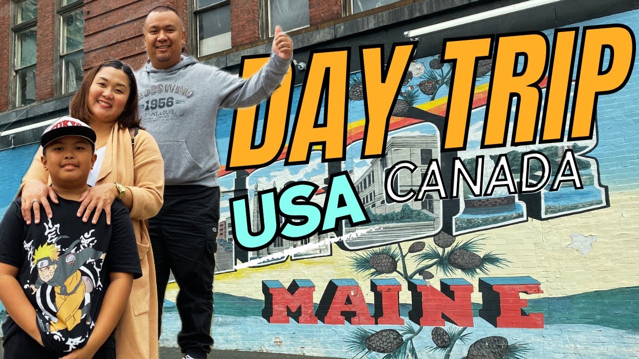 Visiting Bangor, Maine from Moncton, New Brunswick
