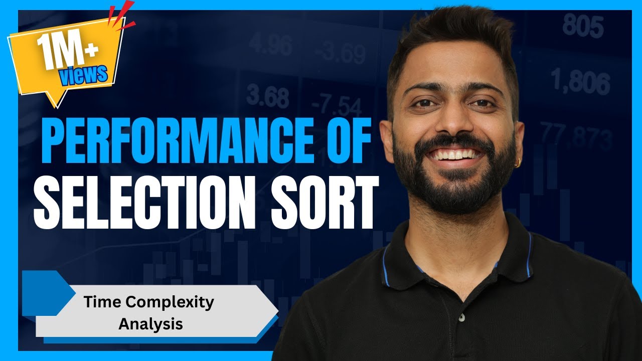 L-3.8: Selection Sort | Time Complexity(Best, Avg & Worst) Analysis | Stable or Not | Inplace or Not