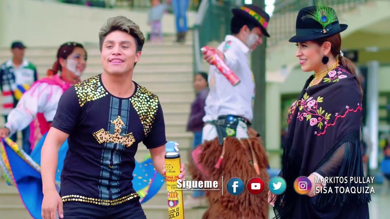 SISA TOAQUIZA FT  MARKITOS PULLAY - TRAICIONERO CARNAVAL