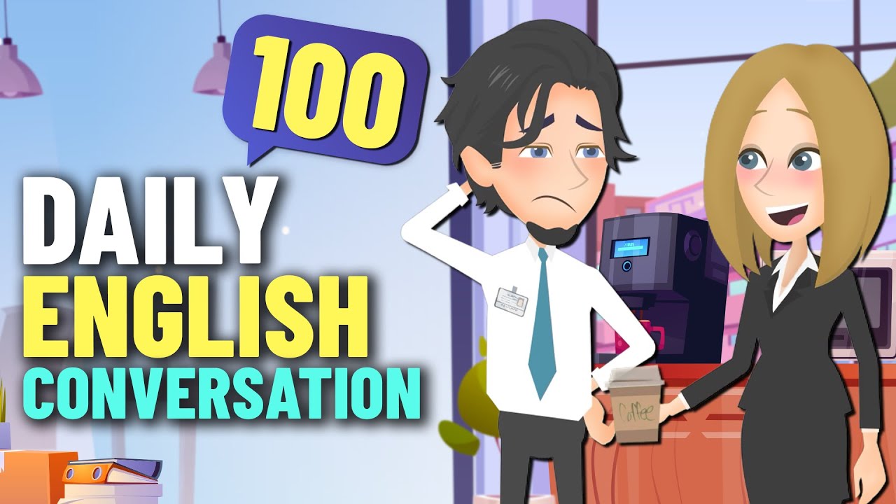 2 Hours of Daily English Conversations to Help You Speak Like a Native | English Speaking Practice