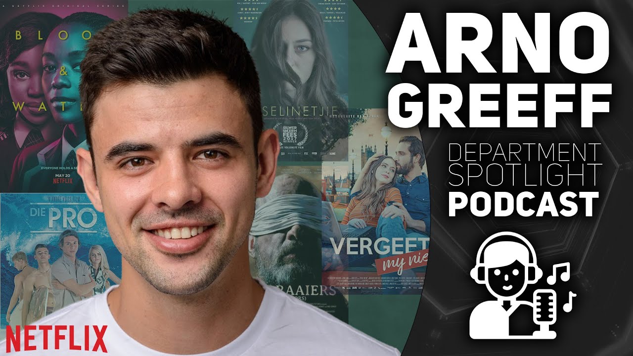 The career of ARNO GREEFF (Blood and Water, NETFLIX) (podcast) | Department Spotlight