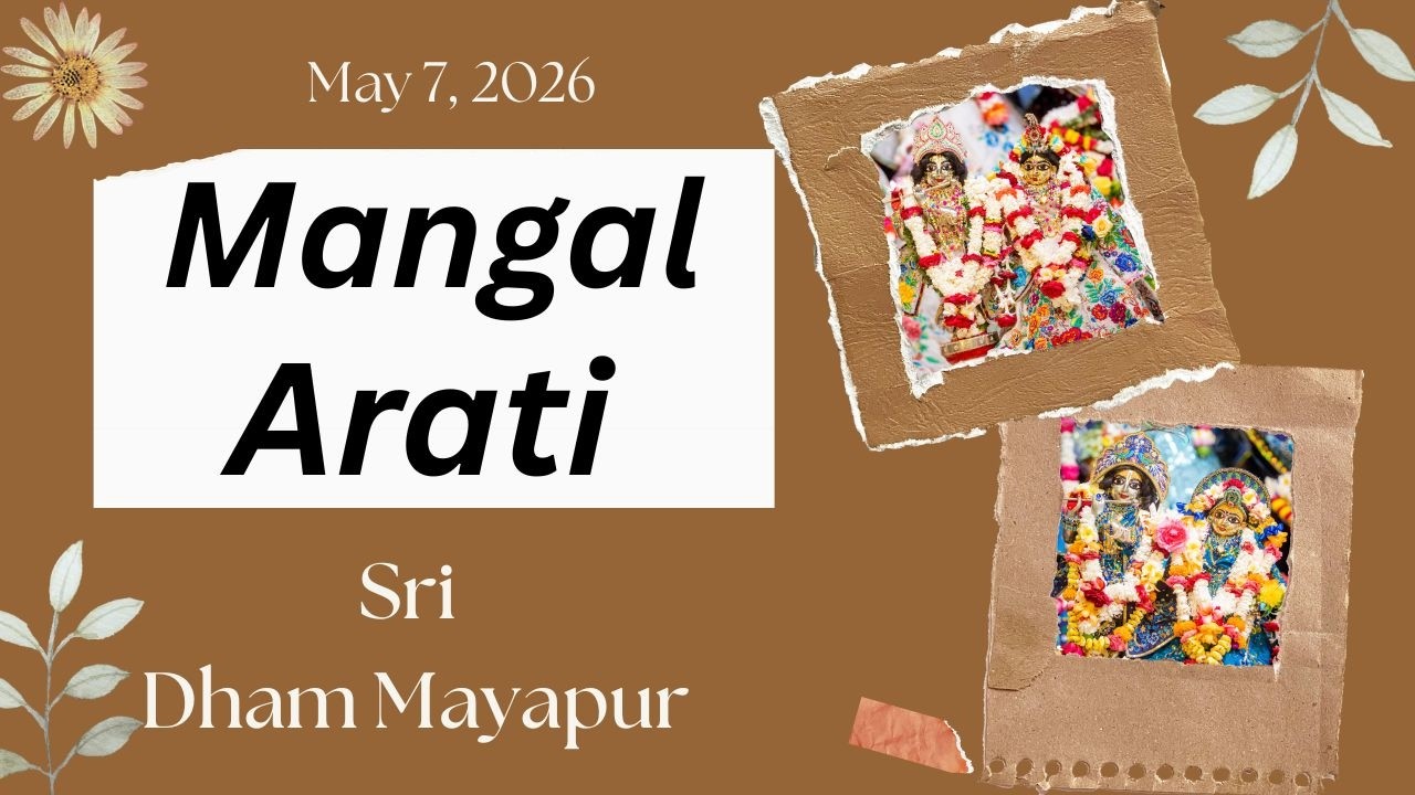 Mangal Arati Sri Dham Mayapur - May 07, 2026