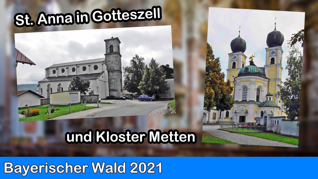 Bayerischer Wald - Die Pfarrkirche St. Anna in Gotteszell und die Abteikirche St. Michael in Metten