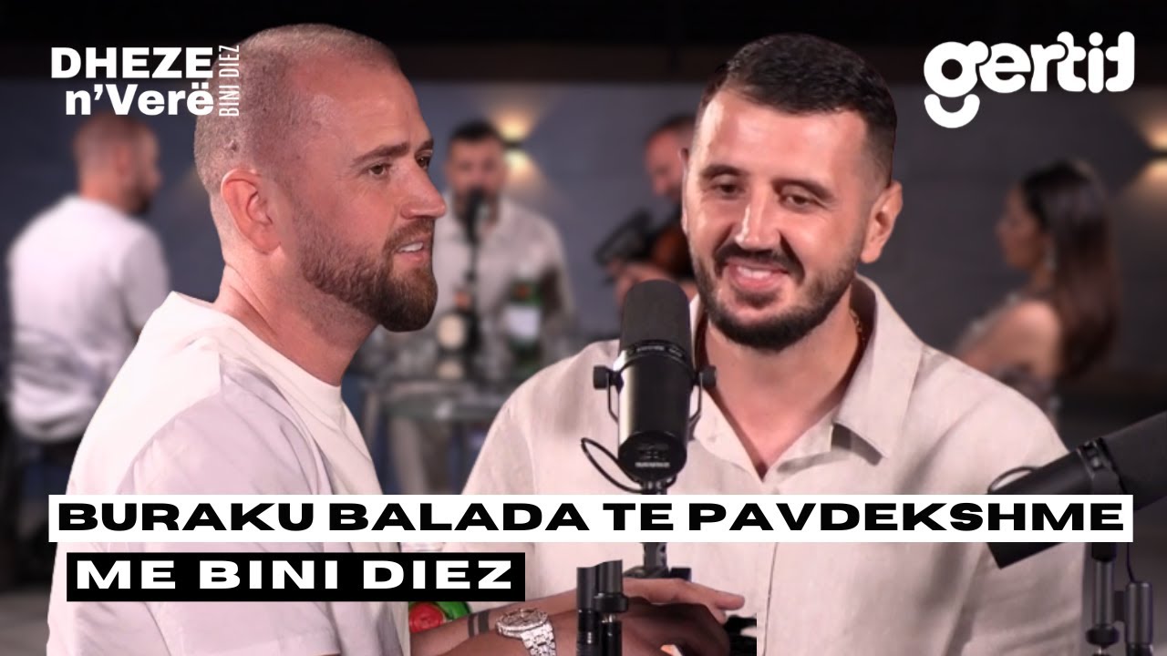 Buraku | Balada te pavdekshme me Bini Diez | Dheze Mikrofonin