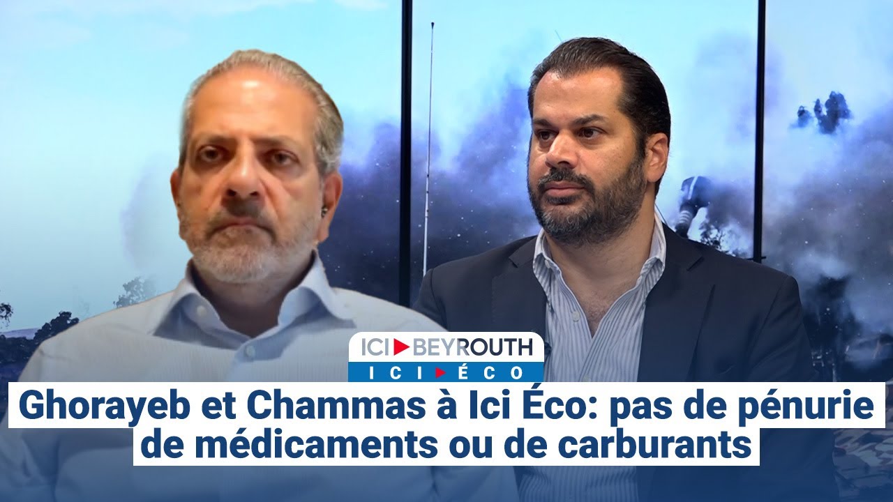 Ghorayeb et Chammas &agrave; Ici &Eacute;co: pas de p&eacute;nurie de m&eacute;dicaments ou de carburants
