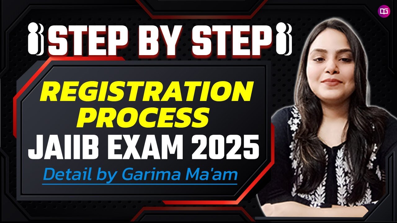 Registration Process For JAIIB Exam 2025 Step by Step | Complete Information by Garima Ma'am